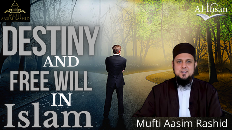 Destiny and Free Will in Islam