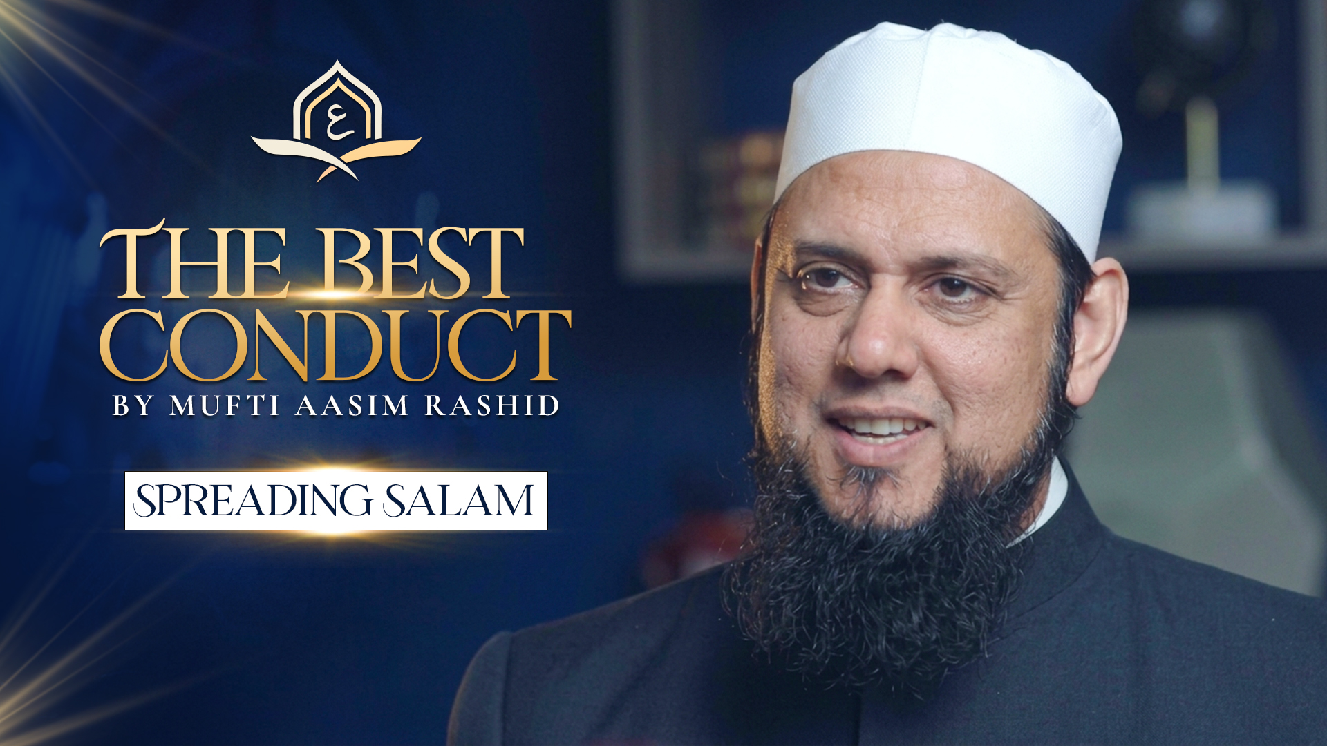 Ep. 21: Spreading Salam | Best Conduct