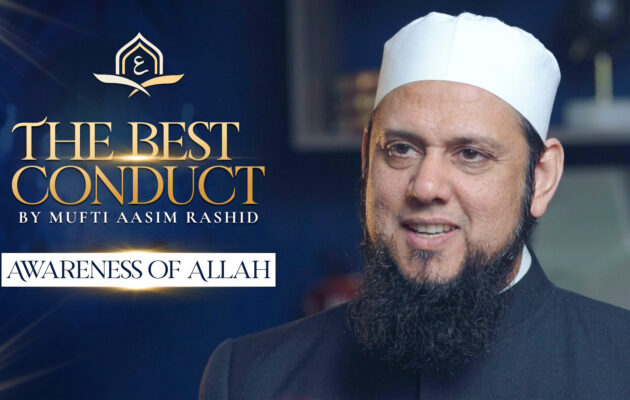 Ep. 31: Awareness of Allah | Best Conduct