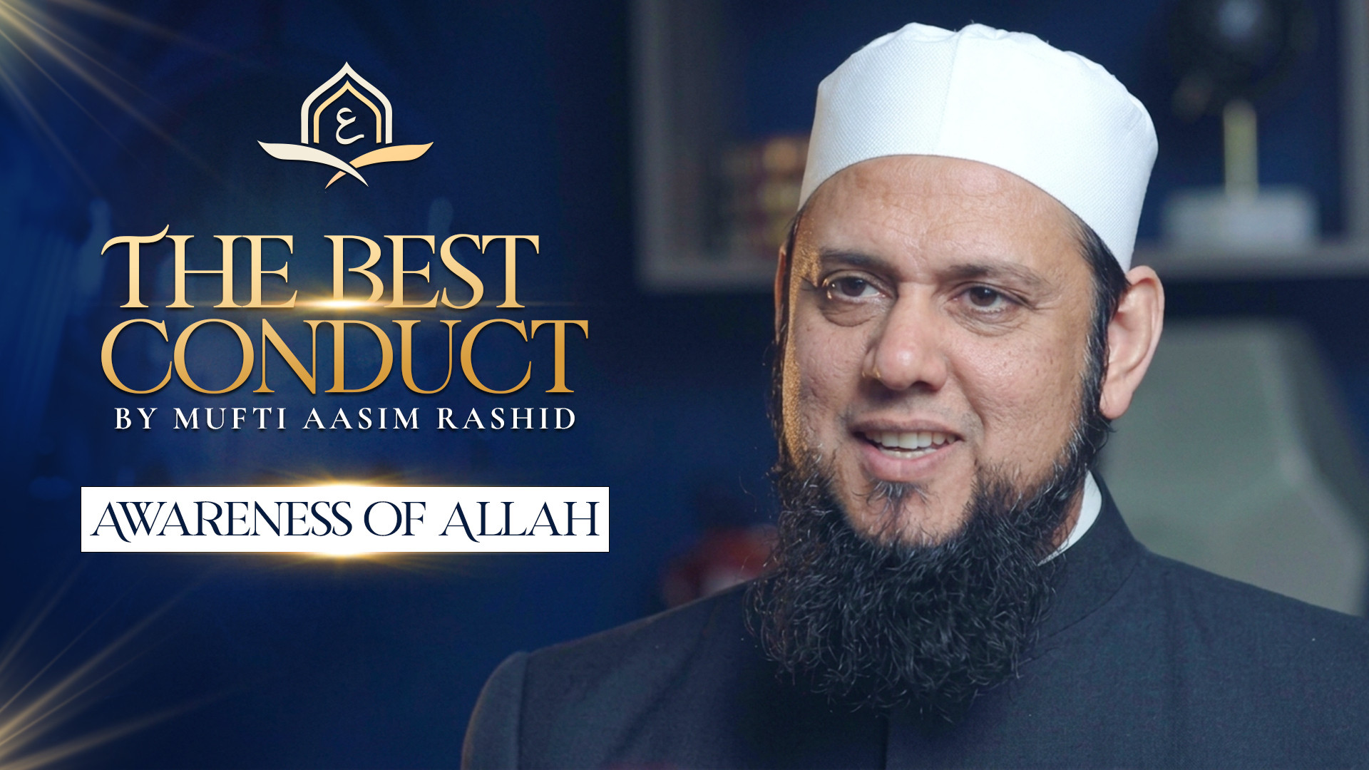 Ep. 31: Awareness of Allah | Best Conduct