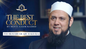 Ep. 43: The Bravery of Abu Bakr (RA) | Best Conduct