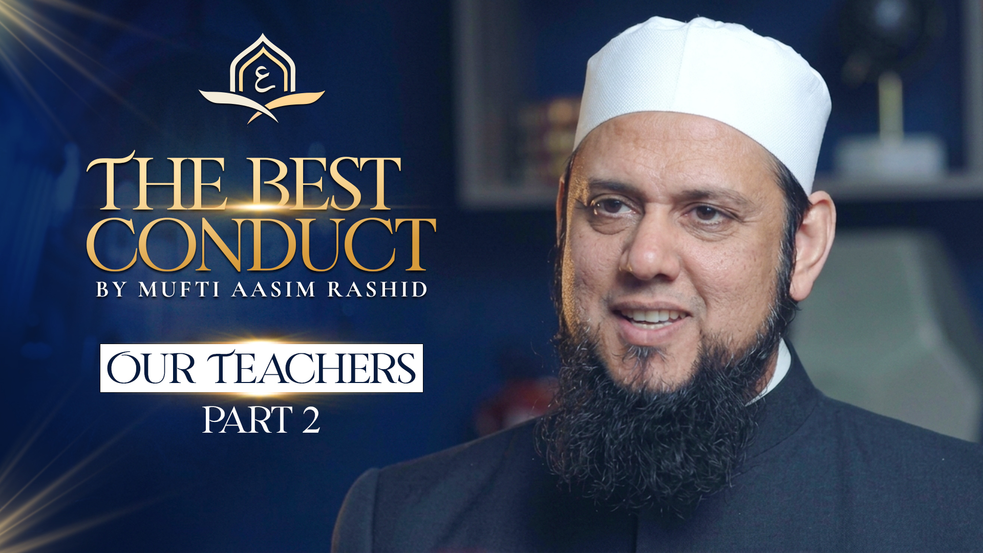 Ep. 07: Our Teachers Part 2 | Best Conduct