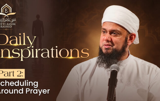 Part 2: Scheduling Around Prayer | Daily Inspirations |