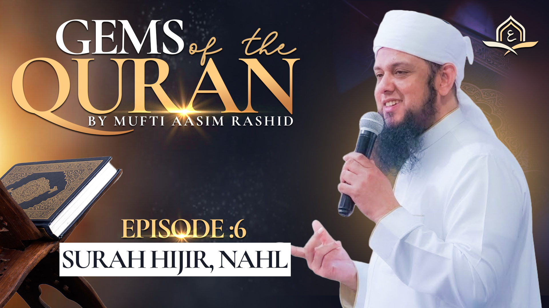 Ep. 6: Surah Hijr, Nahl | Gems of the Quran