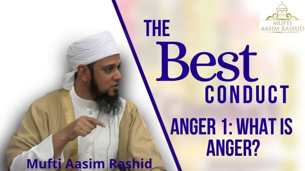The Best Conduct Anger 1 What is Anger