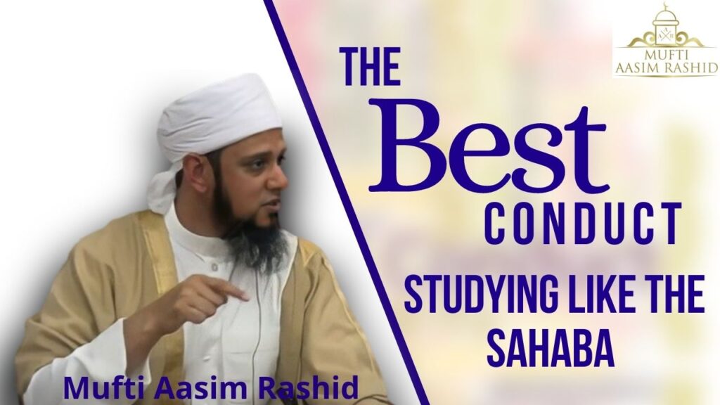 The Best Conduct Studying Like the Sahaba