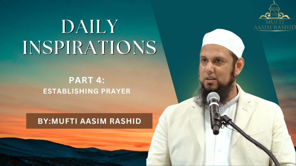 Part 4: Establishing Prayer | Daily Inspiration