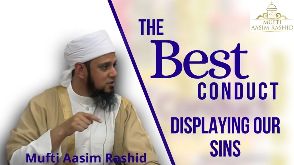 The Best Conduct Displaying Our Sins