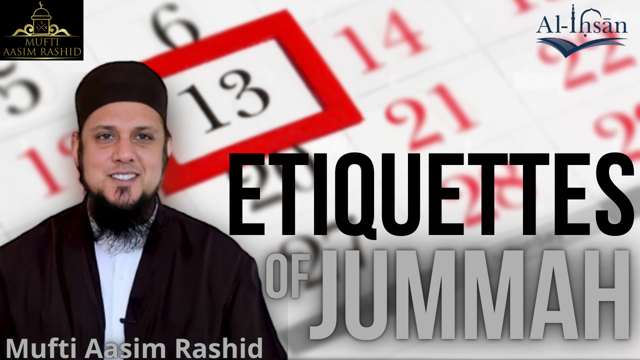 Etiquettes of Jummah