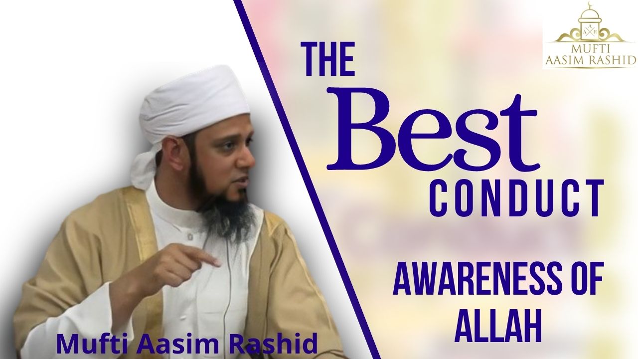 The Best Conduct Awareness of Allah