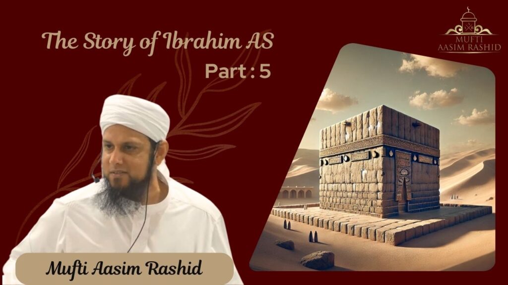 Part 5: The Story of Ibrahim (AS)