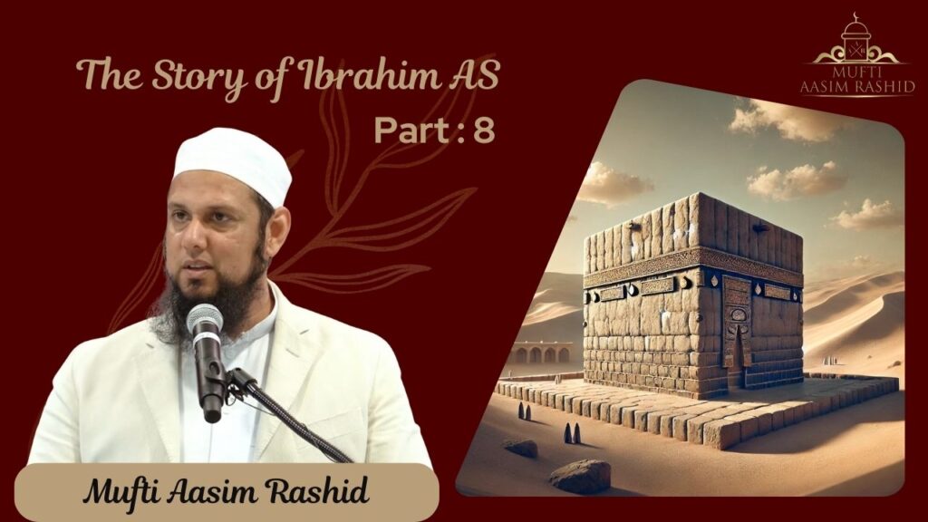 Part 8: The Story of Ibrahim (AS)
