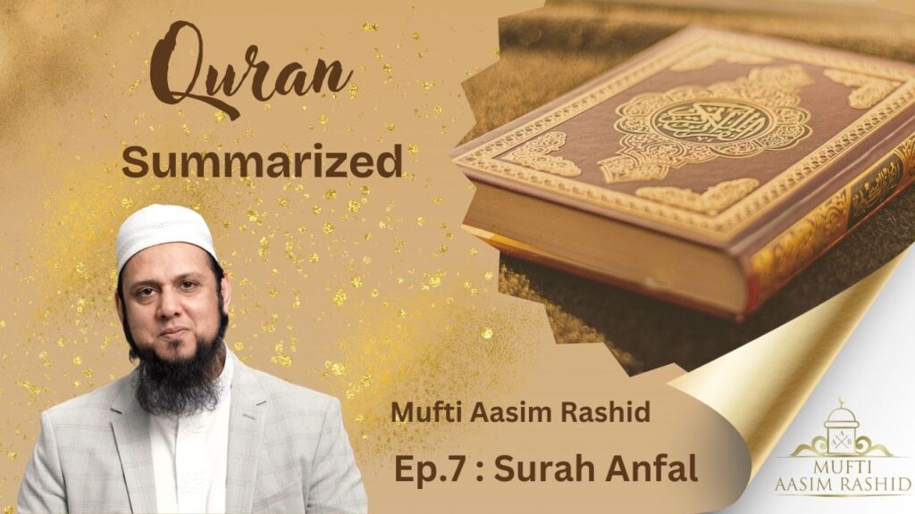 Episode 7: Summary of Surah Anfal | Quran Summarized