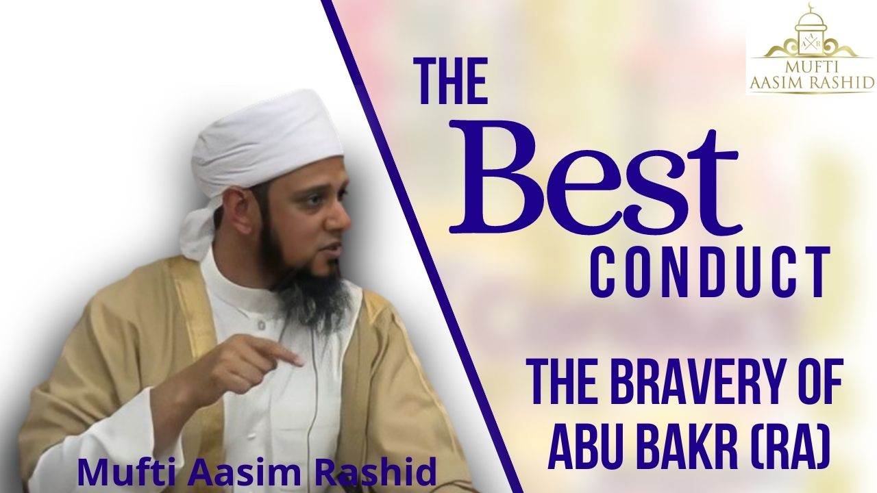 Ep. 43: The Bravery of Abu Bakr (RA) | Best Conduct
