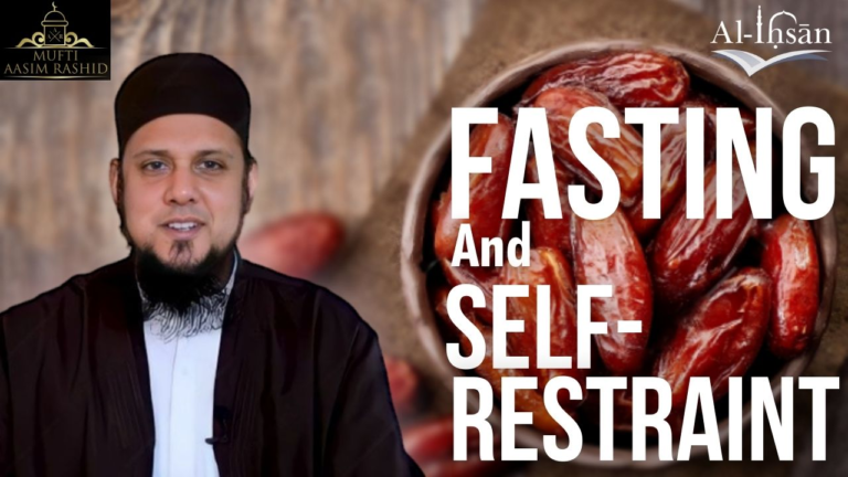 Fasting and Self Restraint