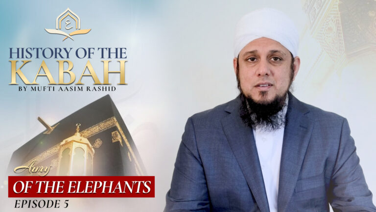 Ep. 05: Army of The Elephants | History of The Ka’bah